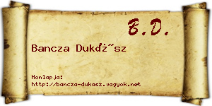Bancza Dukász névjegykártya